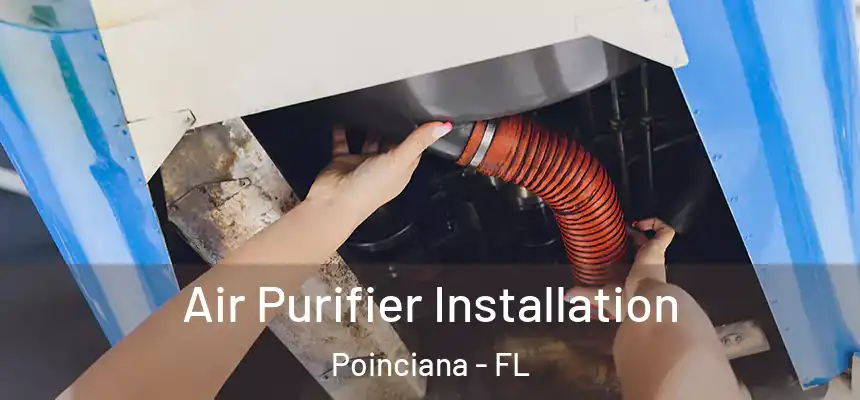 Air Purifier Installation Poinciana - FL