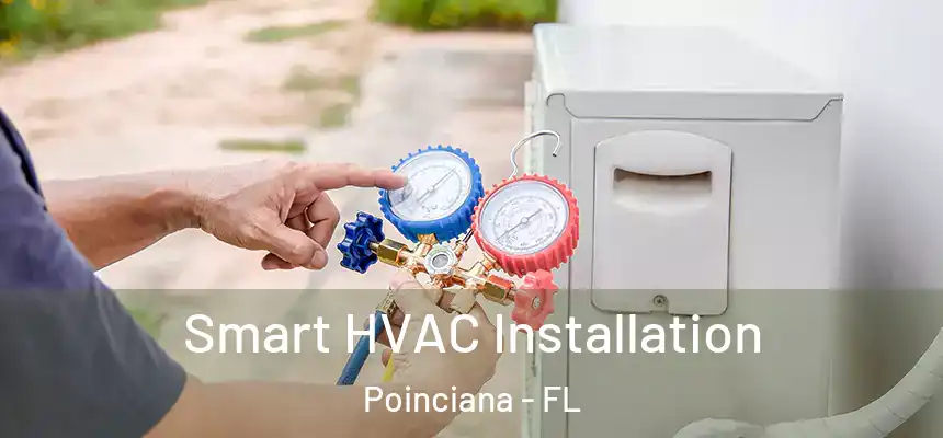 Smart HVAC Installation Poinciana - FL