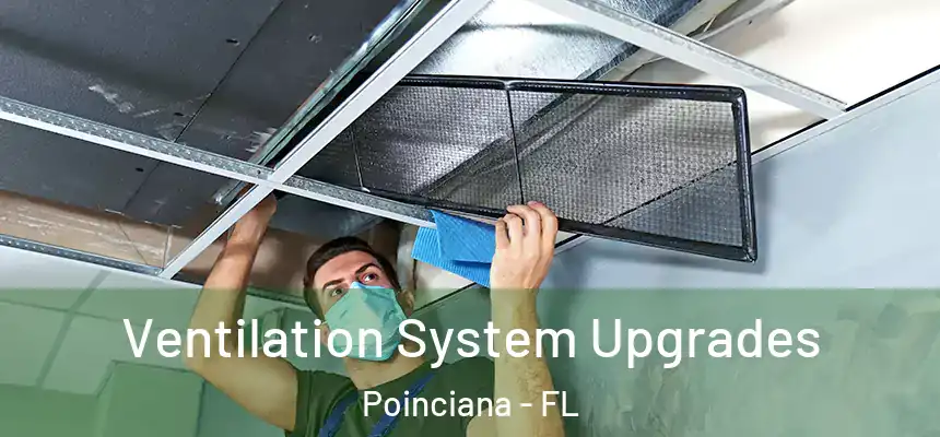Ventilation System Upgrades Poinciana - FL